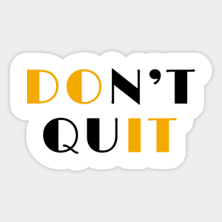 Do it never quit Sticker